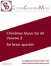 Christmas Carols for All, Volume 2 (for Brass Quartet)